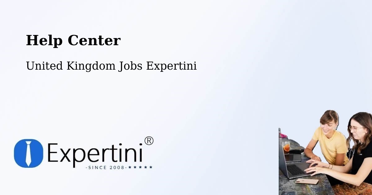 Help Center - United Kingdom Jobs Expertini